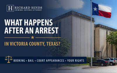 What Happens After an Arrest in Victoria County, Texas?